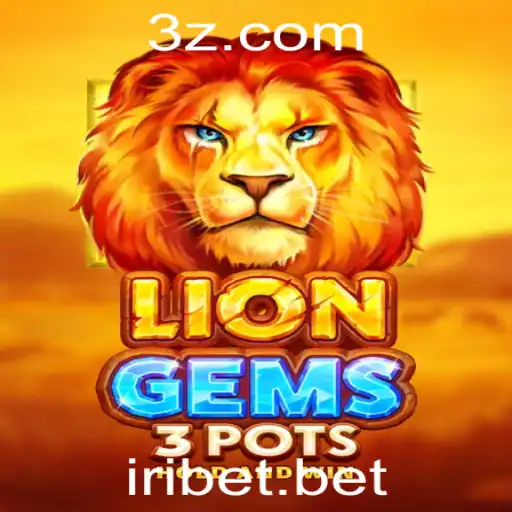 Descubra o Fascinante Mundo de LionGems3pots e a Estratégia por Trás do Iribet